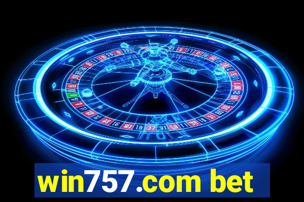 win757.com bet